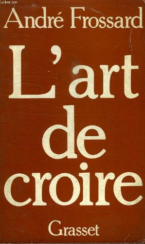 l'art de croire