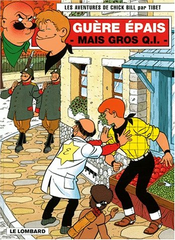 Les aventures de Chick Bill. Vol. 64. Guère épais (mais gros Q.I.)