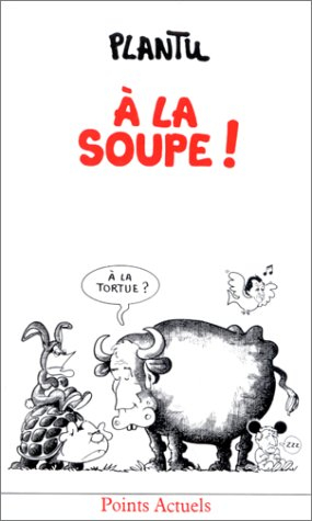 A la soupe !