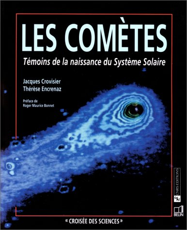 Les comètes : témoins de la naissance du système solaire