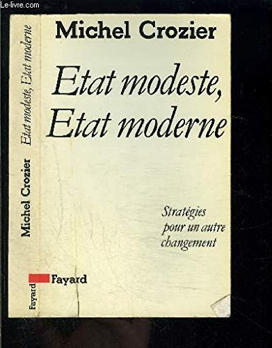 Etat modeste, Etat moderne : stratégies pour un autre changement