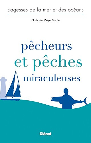 Pêcheurs et pêches miraculeuses