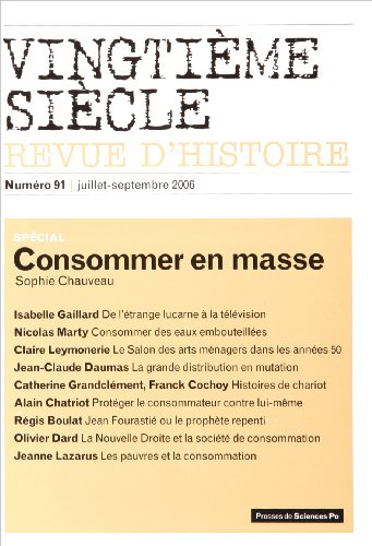 Vingtième siècle, n° 91. Consommer en masse