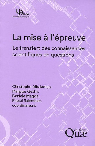 La mise à l'épreuve : le transfert des connaissances scientifiques en questions