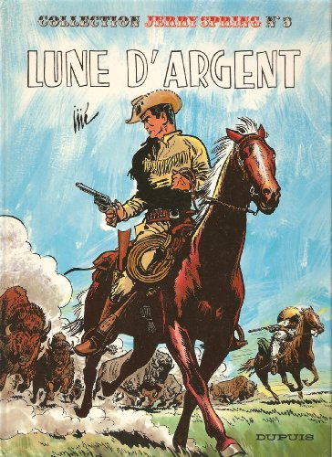 Jerry Spring. Vol. 3. Lune d'argent