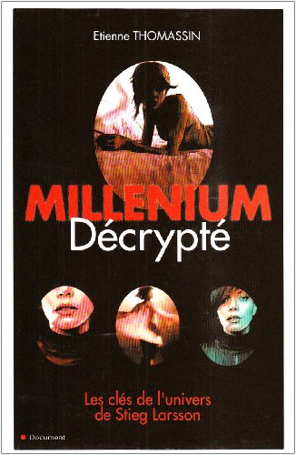 Millenium décrypté : les clés de l'univers de Stieg Larsson