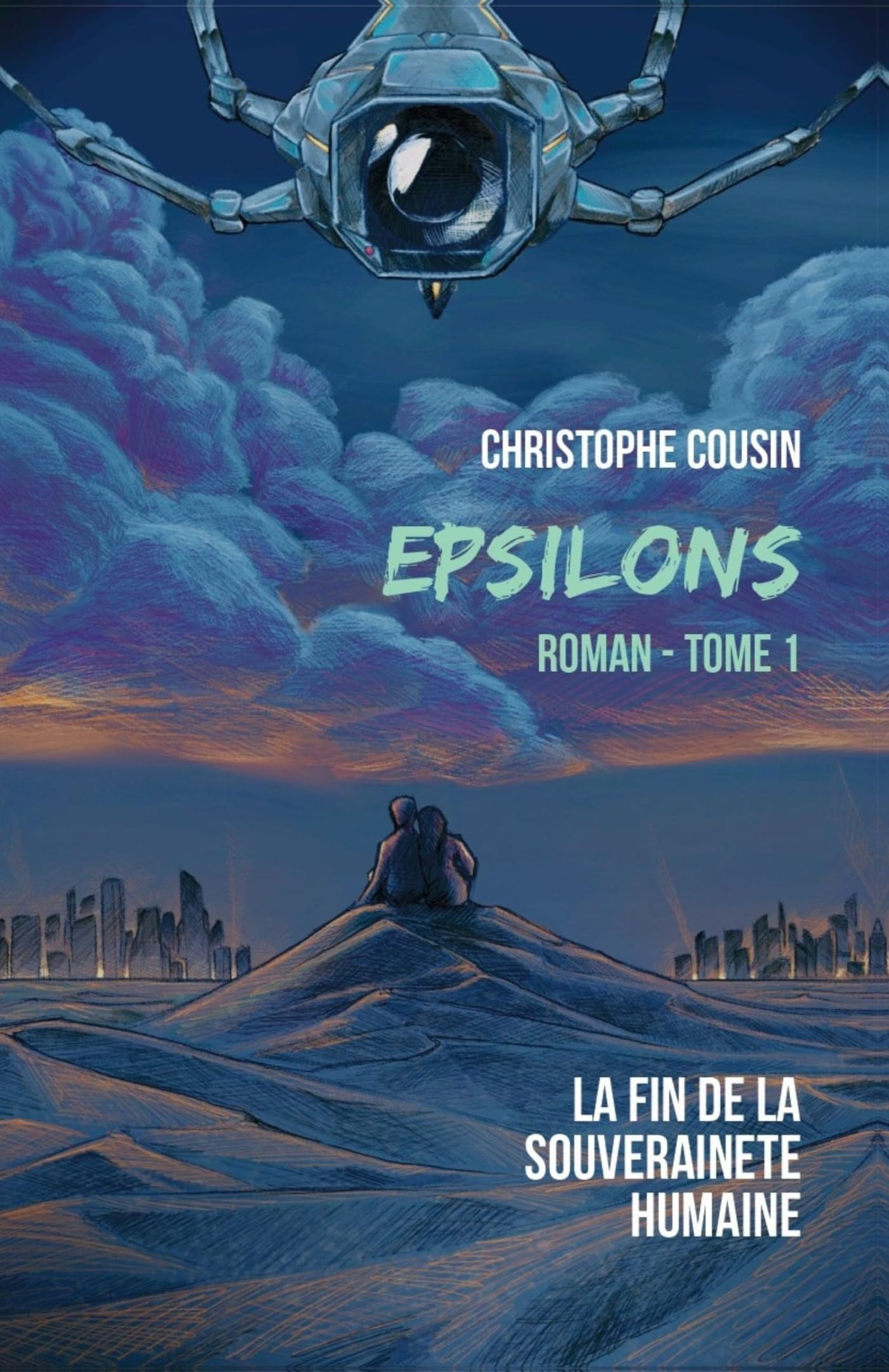 Epsilons : Tome 1 : La fin de la souveraineté humaine