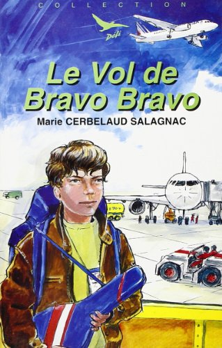 Le vol de Bravo-Bravo