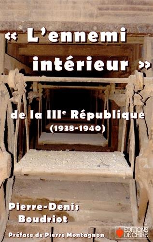 L'ennemi intérieur de la IIIe République française : 1938-1940