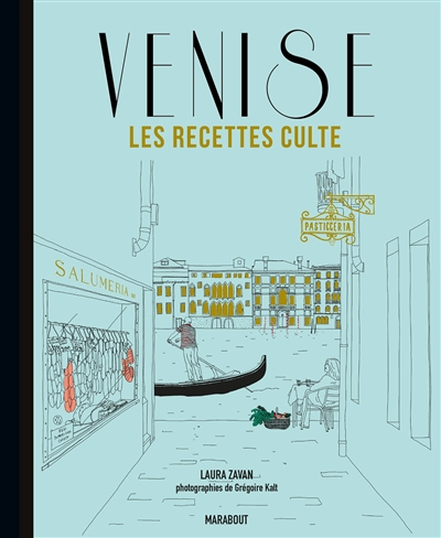 Venise : les recettes culte