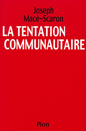 La tentation communautaire
