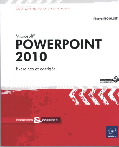 PowerPoint 2010 : exercices et corrigés