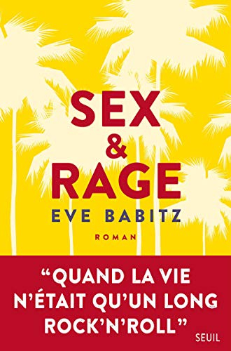 Sex & rage : conseils à l'attention des jeunes demoiselles avides de prendre du bon temps