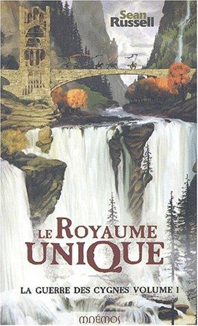 La guerre des cygnes. Vol. 1. Le royaume unique
