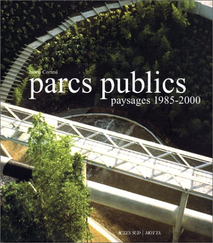 Parcs publics : paysages 1985-2000