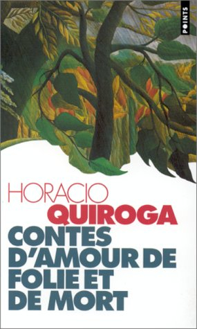 Contes d'amour, de folie et de mort