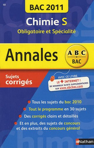 Chimie S, obligatoire et spécialité : bac 2011, sujets corrigés