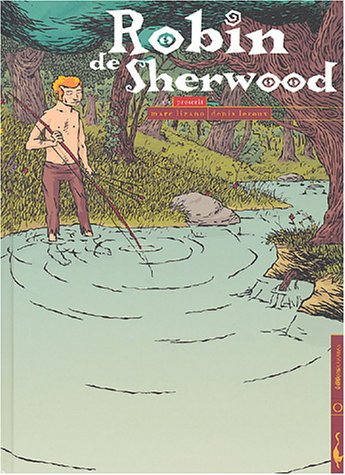 Robin de Sherwood. Vol. 1. Proscrit