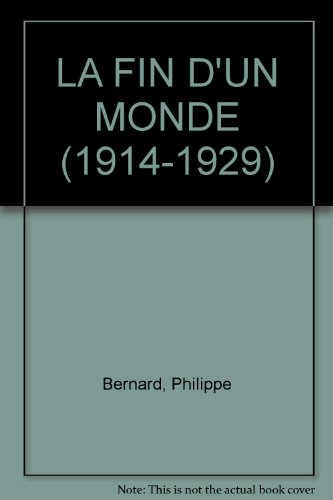 Nouvelle histoire de la France contemporaine. Vol. 12. La fin d'un monde : 1914-1929
