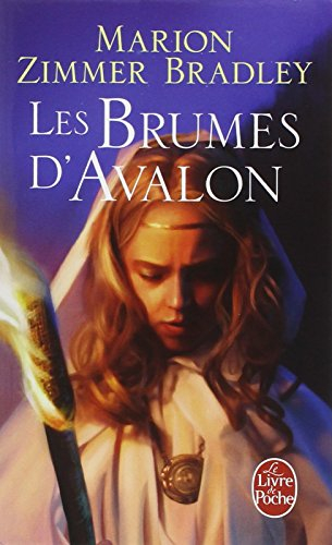 Les dames du lac. Vol. 2. Les brumes d'Avalon
