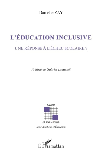 L'éducation inclusive : une réponse à l'échec scolaire ?