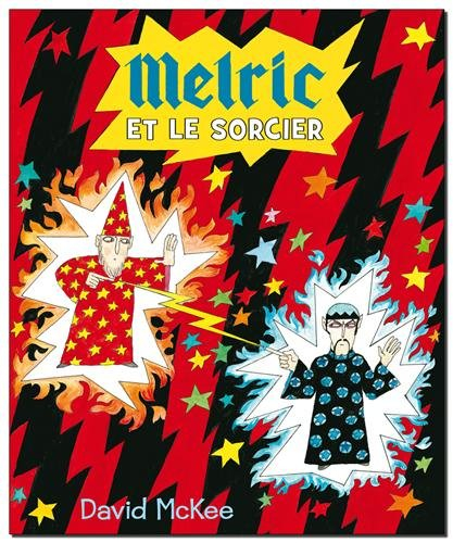 Melric : le magicien qui avait perdu ses pouvoirs