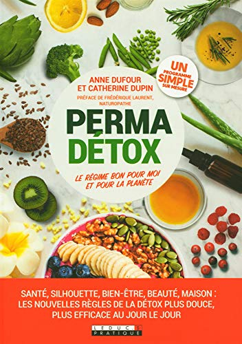Permadétox : le régime bon pour moi et pour la planète