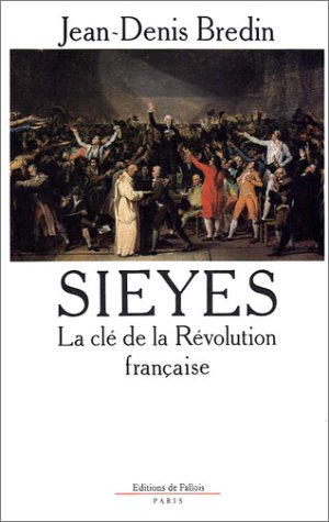 Sieyès : la clé de la Révolution française