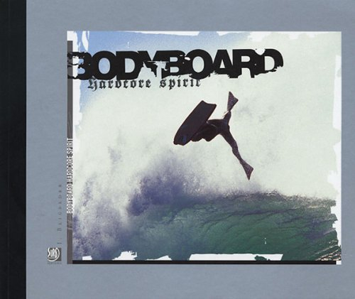 Bodyboard hardcore spirit