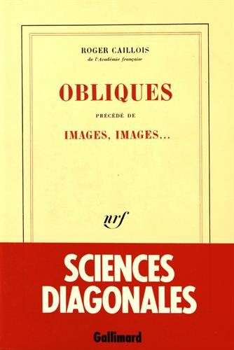 Obliques. Images, images... : essai sur le rôle et les pouvoirs de l'imagination