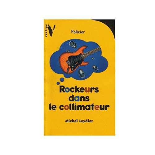 Rockeurs dans le collimateur