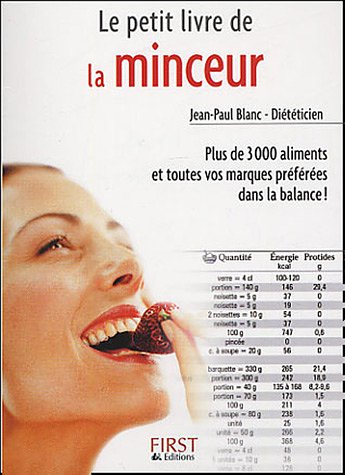 le petit livre de la minceur : plus de 3000 aliments et toutes vos marques préférées dans la balance