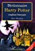 Dictionnaire Harry Potter : anglais-français