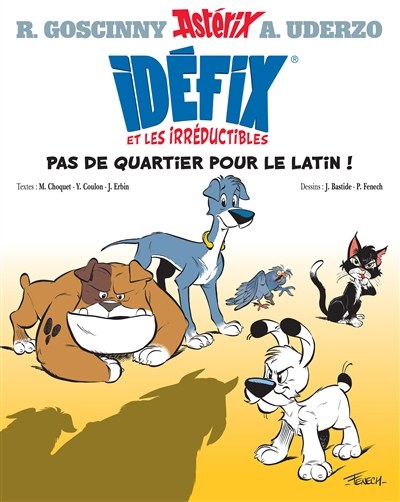 Idéfix et les irréductibles. Vol. 1. Pas de quartier pour le latin !
