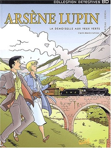 arsène lupin, tome 6 : la demoiselle aux yeux verts