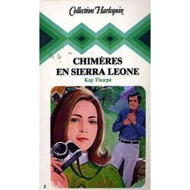 chimères en sierra leone (les livres d'or harlequin)