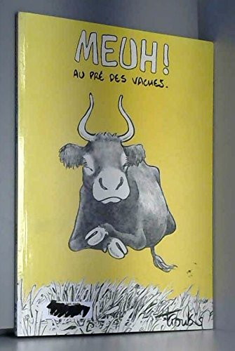 Meuh ! au pré des vaches