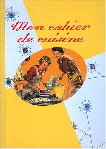 Mon cahier de cuisine
