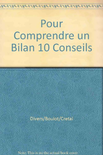 10 conseils pour comprendre un bilan