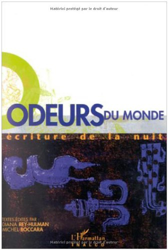 Odeurs du monde : écriture de la nuit