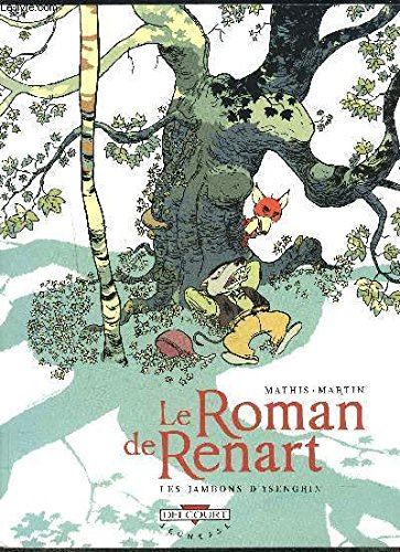 le roman de renart : les jambons d'ysengrin