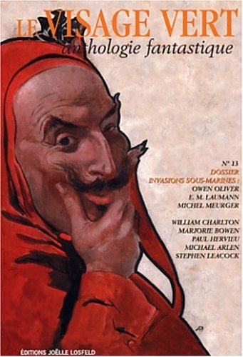 le visage vert, anthologie fantastique, numéro 13 : dossier invasions sous-marines