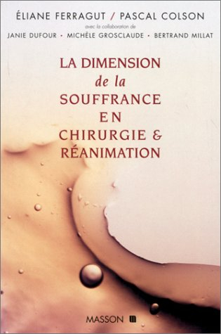 La dimension de la souffrance en chirurgie et réanimation