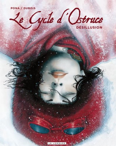 Le cycle d'Ostruce. Vol. 3. Désillusion