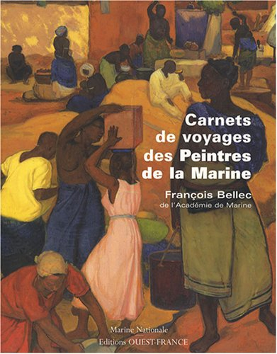 Carnets de voyages des peintres de la Marine