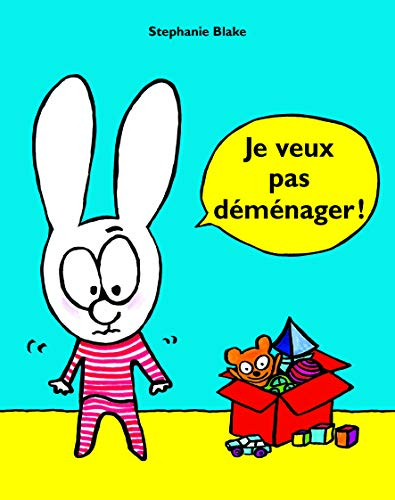 Je veux pas déménager !