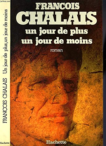 un jour de plus un jour de moins