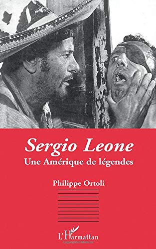 Sergio Leone : une Amérique de légendes