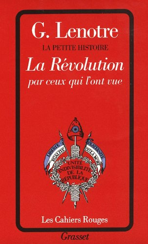 La révolution par ceux qui l'ont vue