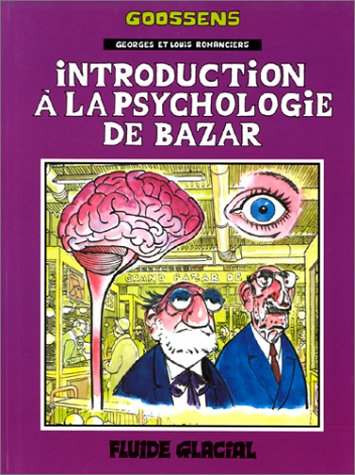 Georges et Louis. Vol. 2. Introduction à la psychologie de bazar